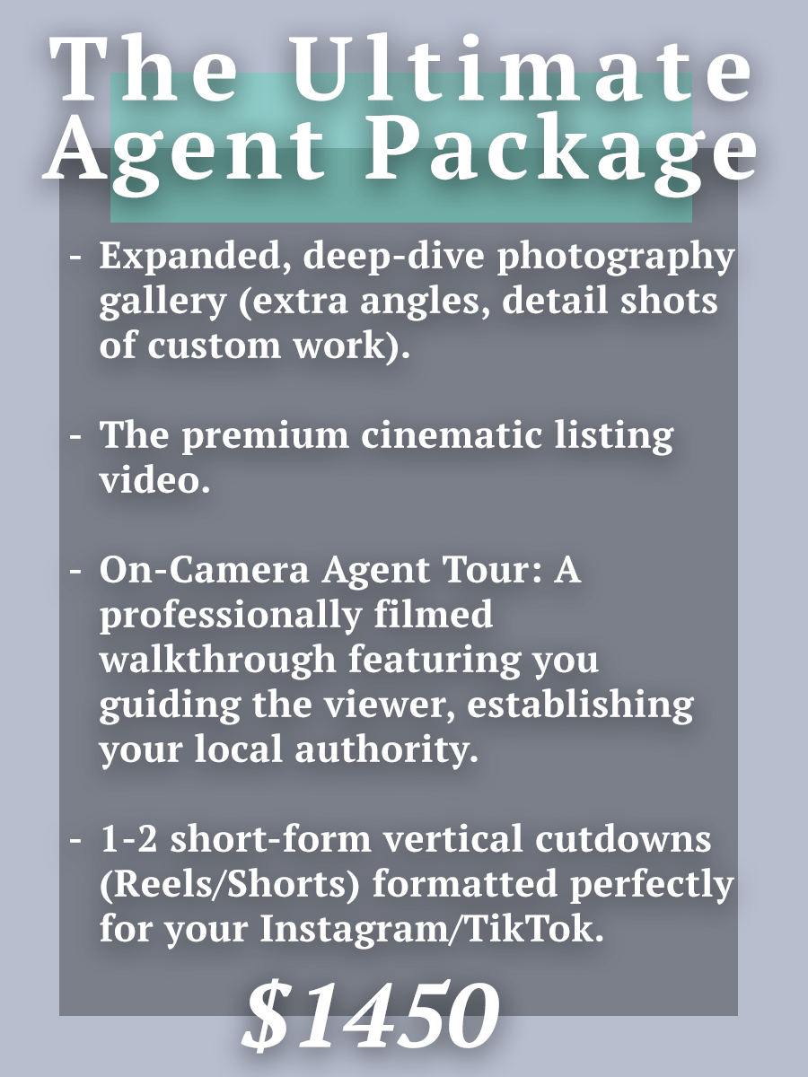 The Ultimate Agent Package (Expanded Photo + Video + Agent Tour)